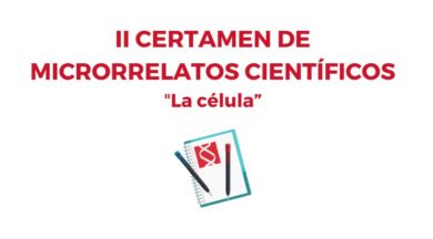 II CERTAMEN DE MICRORRELATOS CIENTÍFICOS «LA CELULA»